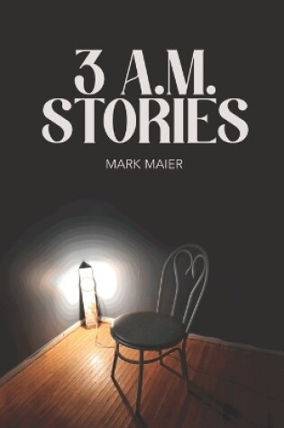 Cover of 3 A.M. Stories