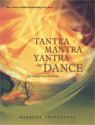 Book cover for Tantra Mantra Yantra in Dance