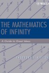Book cover for The Mathematics of Infinity