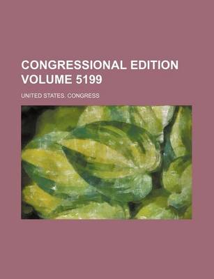 Book cover for Congressional Edition Volume 5199