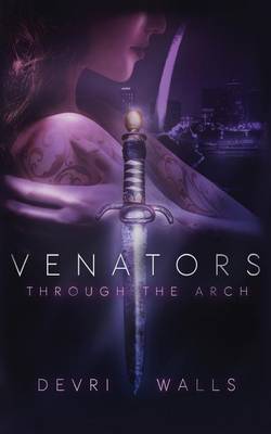 Book cover for Venators: Through the Arch