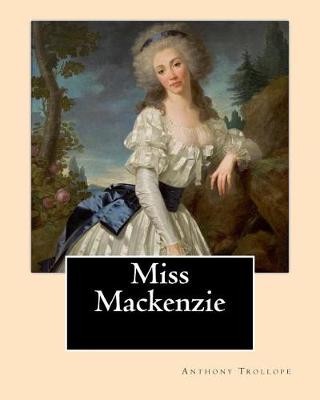 Book cover for Miss Mackenzie. By