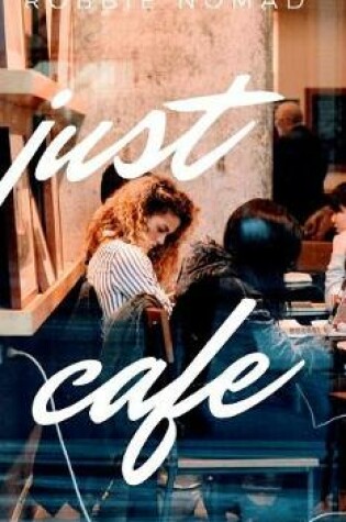 Cover of Just Cafe