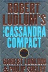 Book cover for Robert Ludlum's the Cassandra Compact