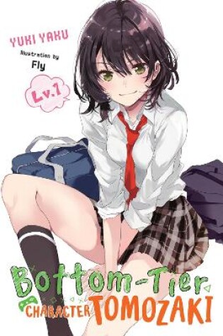 Cover of Bottom-Tier Character Tomozaki, Vol. 1 (light novel)