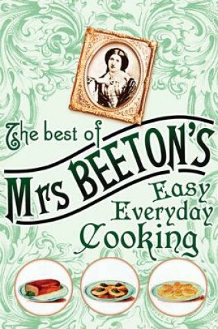 Cover of The Best of Mrs Beeton's Easy Everyday Cooking