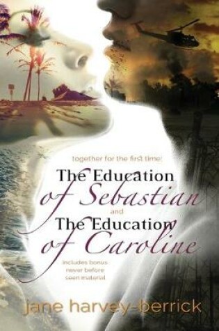 Cover of The Education of Sebastian & The Education of Caroline