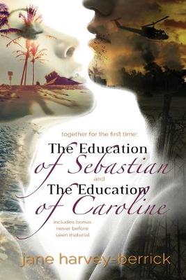 Book cover for The Education of Sebastian & The Education of Caroline