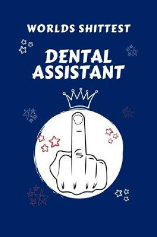 Cover of Worlds Shittest Dental Assistant