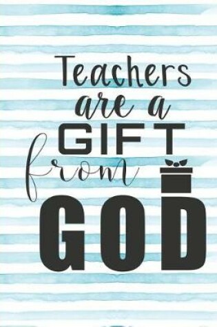 Cover of Teachers Are a Gift from God