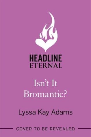 Cover of Isn't it Bromantic?