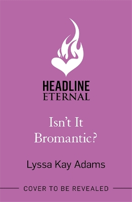 Book cover for Isn't it Bromantic?