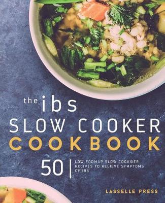 Book cover for The IBS Slow Cooker Cookbook