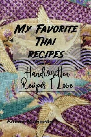 Cover of My Favorite Thai Recipes