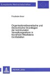 Book cover for Organisationstheoretische Und Oekonomische Grundlagen Der Kommunalen Verwaltungsreform in Nordrhein-Westfalens Grossstaedten