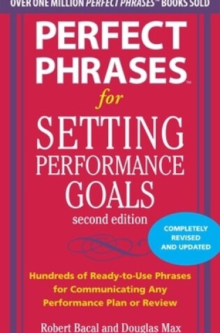 Cover of Perfect Phrases for Setting Performance Goals, Second Edition