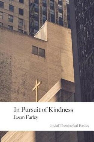 Cover of In Pursuit of Kindness