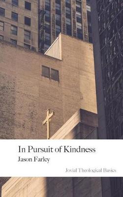 Book cover for In Pursuit of Kindness