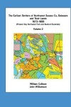 Book cover for The Earliest Settlers of Northwest Sussex Co, Delaware and Their Lands 1673-1800 Vol 2