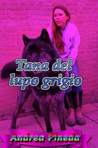 Cover of Tana del lupo grigio