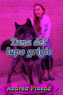 Book cover for Tana del lupo grigio