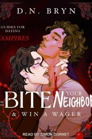 Cover of How to Bite Your Neighbor and Win a Wager