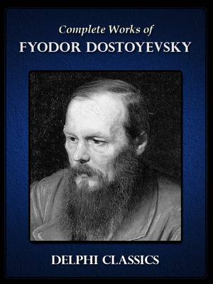 Book cover for Complete Works of Fyodor Dostoyevsky