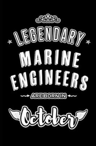 Cover of Legendary Marine Engineers are born in October
