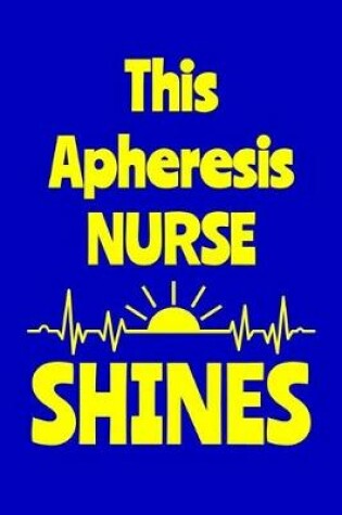 Cover of This Apheresis Nurse Shines