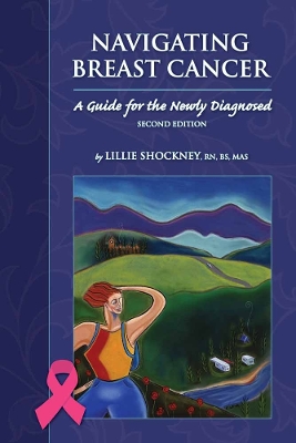 Cover of Navigating Breast Cancer: Guide for the Newly Diagnosed