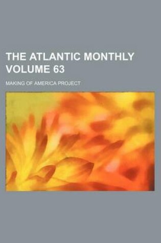 Cover of The Atlantic Monthly Volume 63