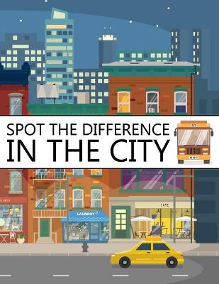 Book cover for Spot The Difference In The City!