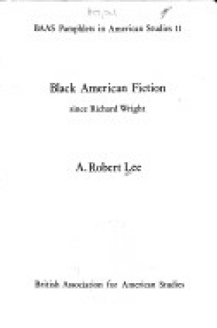 Cover of Black American Fiction Since Richard Wright