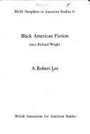 Cover of Black American Fiction Since Richard Wright