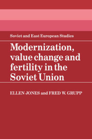 Cover of Modernization, Value Change and Fertility in the Soviet Union