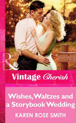 Book cover for Wishes, Waltzes and a Storybook Wedding