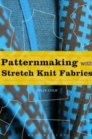 Cover of Patternmaking with Stretch Knit Fabrics