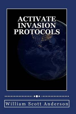 Book cover for Activate Invasion Protocols