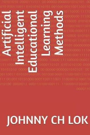 Cover of Artificial Intelligent Educational Learning Methods