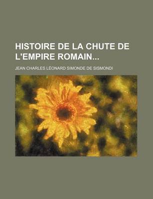 Book cover for Histoire de La Chute de L'Empire Romain