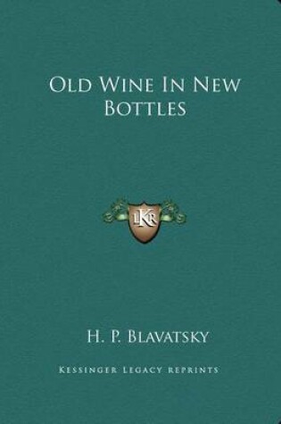 Cover of Old Wine In New Bottles