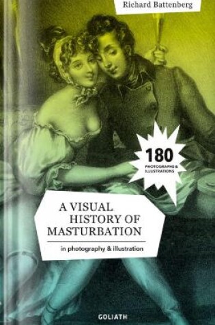 Cover of A Visual History of Masturbation