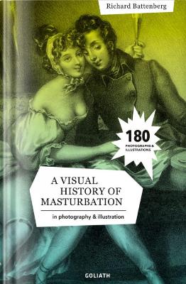 Book cover for A Visual History of Masturbation