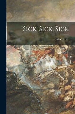 Cover of Sick, Sick, Sick