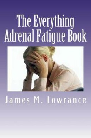 Cover of The Everything Adrenal Fatigue Book