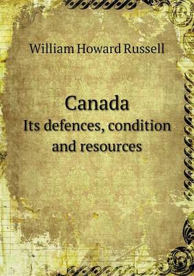 Book cover for Canada Its defences, condition and resources