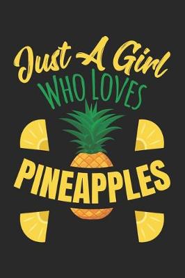 Book cover for Just A Girl Who Loves Pineapples