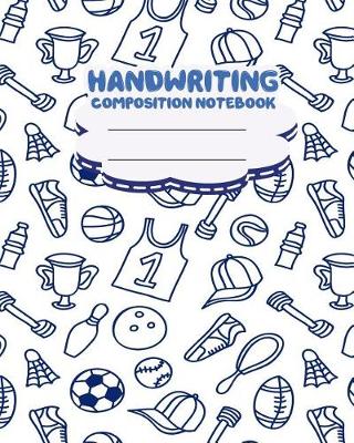 Book cover for Handwriting primary composition notebook, 8 x 10 inch 200 page, Cute sport doodles