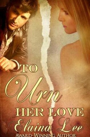 Cover of To Urn Her Love