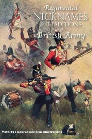 Cover of Regimental Nicknames & Traditions of the British Army